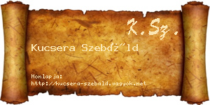 Kucsera Szebáld névjegykártya